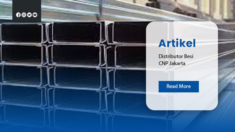 Distributor Besi CNP Jakarta